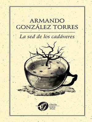 cover image of La sed de los cadáveres